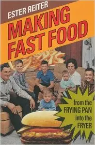 Making Fast Food: From the Frying Pan into the Fryer