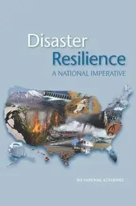 Disaster Resilience: A National Imperative