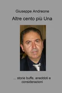 Altre cento più Una