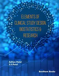 Elements of Clinical Study Design, Biostatistics & Research