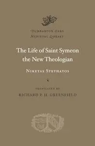 The Life of Saint Symeon the New Theologian