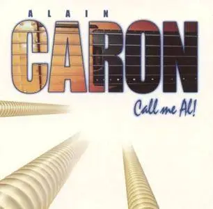 Alain Caron - Call Me Al (2000) {Norac Records}