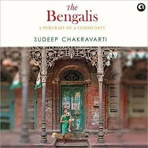 The Bengalis: A Portrait of a Community [Audiobook]