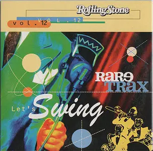 VA - Rolling Stone Rare Trax Vol. 12 - Let's Swing (1999)