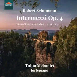 Tullia Melandri - R. Schumann: Intermezzi Op. 4 & Piano Sonata in F-Sharp Minor, Op. 11 (2019) [Official Digital Download 24/96