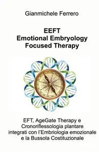 EEFT Emotional Embryology Focused Therapy