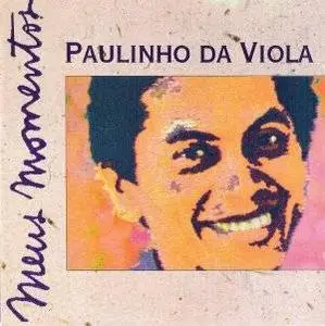 Paulinho Da Viola - Meus Momentos