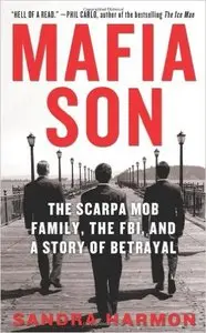 Mafia Son: The Scarpa Mob Family, the FBI, and a Story of Betrayal