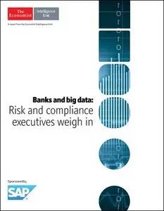 The Economist (Intelligence Unit) - Banks and big data (2015)
