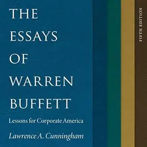 The Essays of Warren Buffett: Lessons for Corporate America, Fifth Edition [Audiobook]