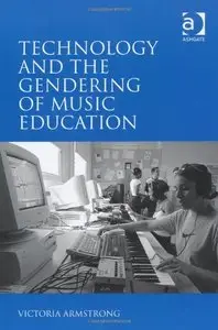 Technology and the Gendering of Music Education