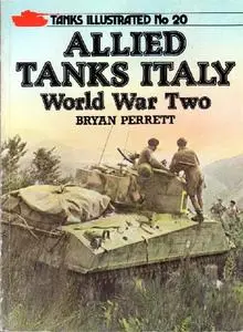 Allied Tanks Italy: World War Two (Tanks Illustrated No.20)