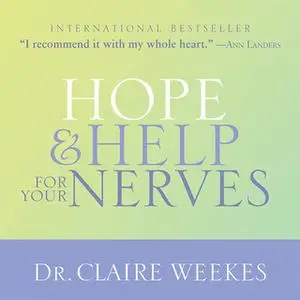 «Hope and Help for Your Nerves» by Dr. Claire Weekes