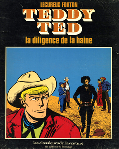 Teddy Ted - Tome 1 - La Diligence De La Haine