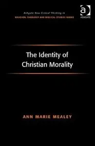 The Identity of Christian Morality