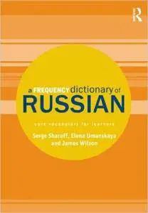 A Frequency Dictionary of Russian: core vocabulary for learners [Repost]