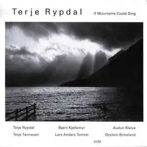 Terje Rypdal - If Mountains Could Sing (1995) {ECM 1554} [Re-Up]