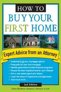 How To Buy Your First Home, Second Edition (repost)