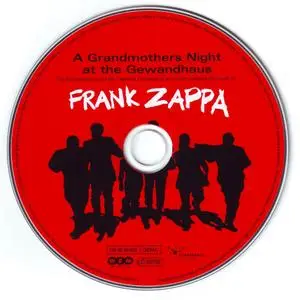 The Grandmothers - Zappa: A Grandmothers Night at the Gewandhaus (2003) {Warner 2564600682) (Frank Zappa related)
