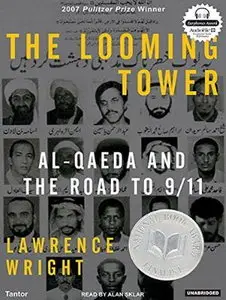 The Looming Tower: Al-Qaeda and the Road to 9/11 [Audiobook] {Repost}