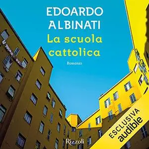 «La scuola cattolica» by Edoardo Albinati