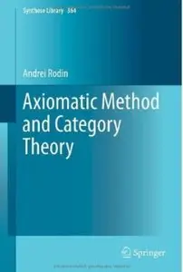 Axiomatic Method and Category Theory [Repost]