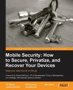 Mobile Security: How to Secure, Privatize, and Recover Your Devices (Repost)