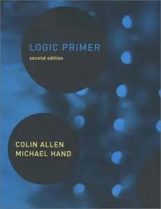 Logic Primer, 2nd Edition Logic Primer, 2nd Edition