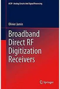 Broadband Direct RF Digitization Receivers [Repost]