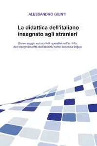 La didattica dell’italiano insegnato agli stranieri