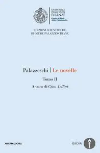 Aldo Palazzeschi - Le novelle. Tomo II