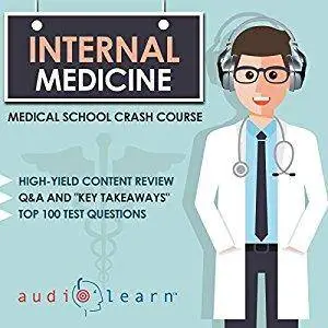 Internal Medicine: Medical School Crash Course [Audiobook]