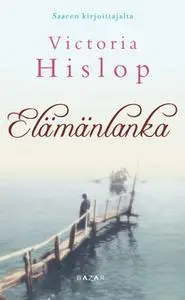 «Elämänlanka» by Victoria Hislop