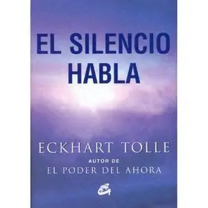 Eckhart Tolle. Audiolibro: El silencio habla