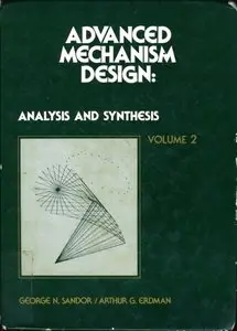 Advanced Mechanism Design: Analysis and Synthesis Vol. II (repost)