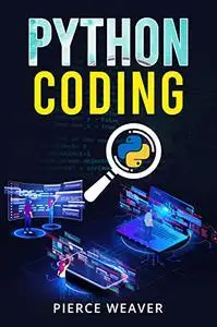 Python Coding: Become a Coder Fast. Machine Learning