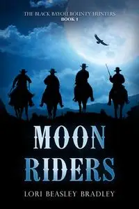 «Moon Riders» by Lori Beasley Bradley