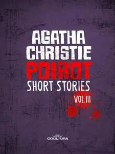 «Poirot : Short Stories Vol. 3» by Agatha Christie