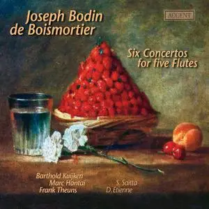 Barthold Kuijken, Marc Hantaï, Frank Theuns - Joseph Bodin de Boismortier: Six Concertos for five Flutes (2004)