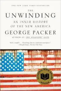 The Unwinding: An Inner History of the New America [Repost]