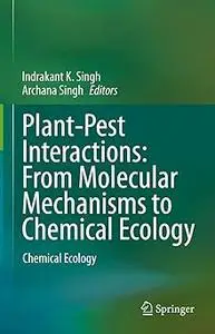 Plant-Pest Interactions: From Molecular Mechanisms to Chemical Ecology: Chemical Ecology
