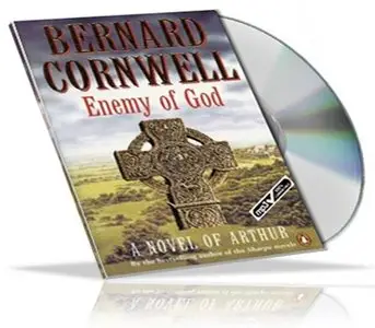 Bernard Cornwell  - Enemy of God: A Novel of Arthur