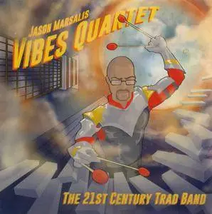 Jason Marsalis Vibes Quartet - The 21st Century Trad Band (2014) {Basin Street Records BSR 0304-2}