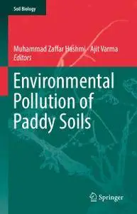 Environmental Pollution of Paddy Soils 
