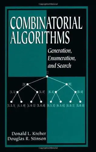 Combinatorial algorithms : generation, enumeration, and search