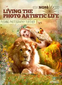 Living The Photo Artistic Life - July 2022