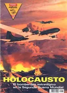 El Bombardeo Estrategico en la Segunda Guerra Mundial  (Defensa Extra №72)