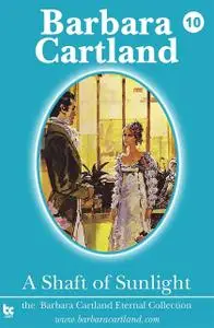 «A Shaft of Sunlight» by Barbara Cartland