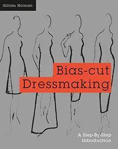 Bias-cut Dressmaking