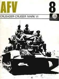 Crusader-Cruiser Mark VI (AFV Weapons Profile No. 8)